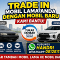 Trade in Mobil Lama Anda Dengan Mobil Baru Kami Bantu Trade in Mobil Lama Anda Dengan Mobil Baru