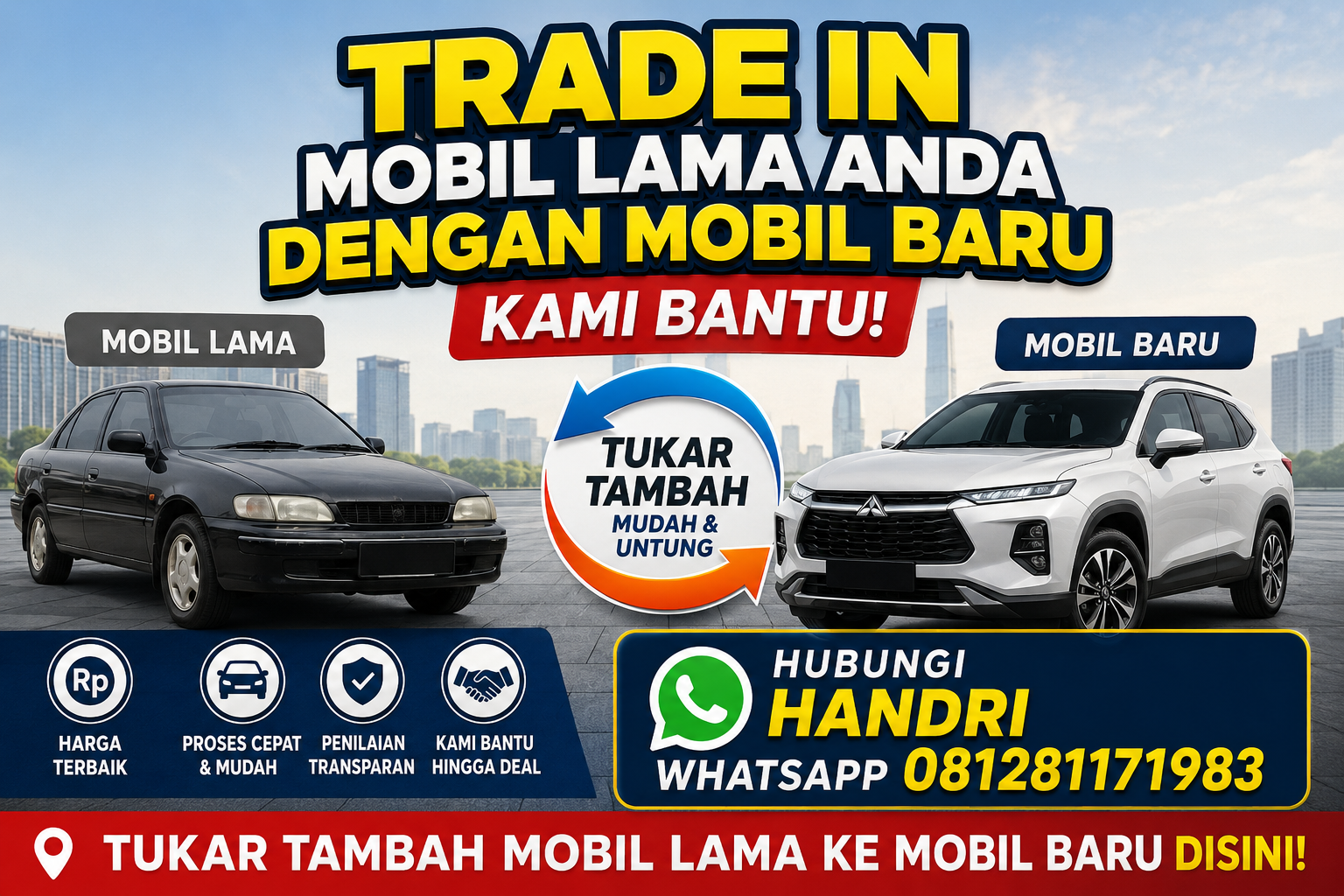 Trade in Mobil Lama Anda Dengan Mobil Baru Trade in Mobil Lama Anda Dengan Mobil Baru